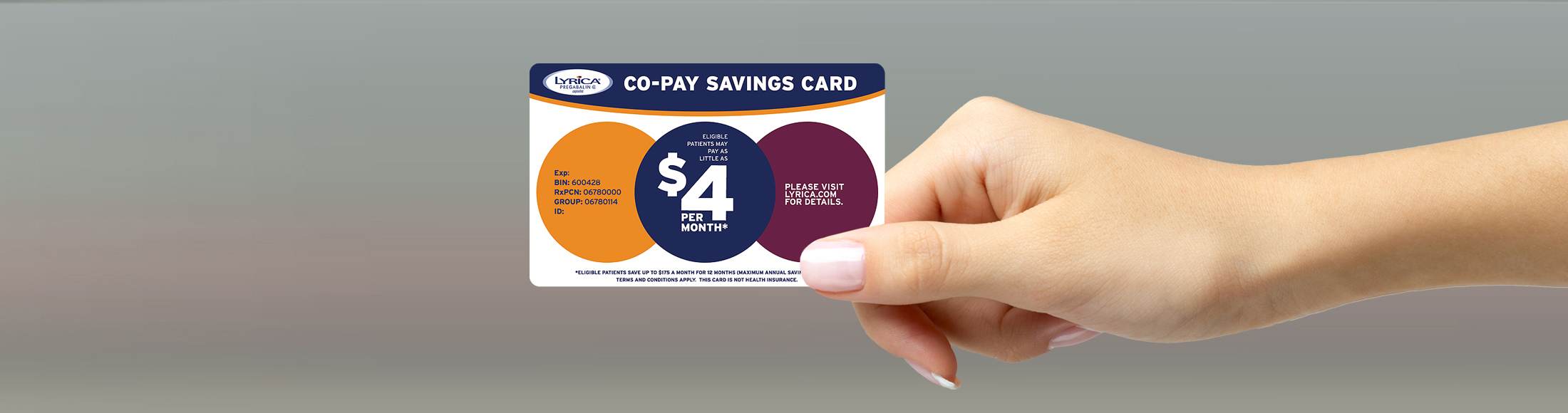 Activate a Co-Pay Savings Card | LYRICA® (pregabalin) CV